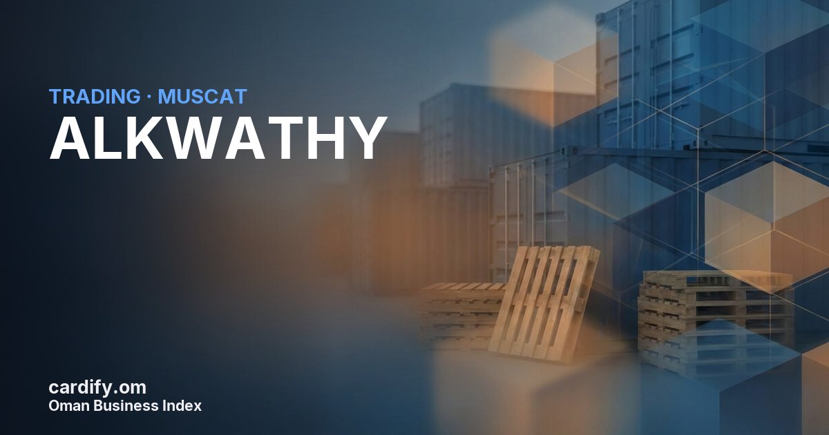 ALKWATHY, Trading in Muscat, Oman