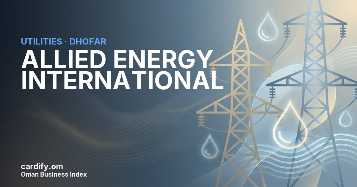 ALLIED ENERGY INTERNATIONAL LLC, Utilities in Dhofar, Oman