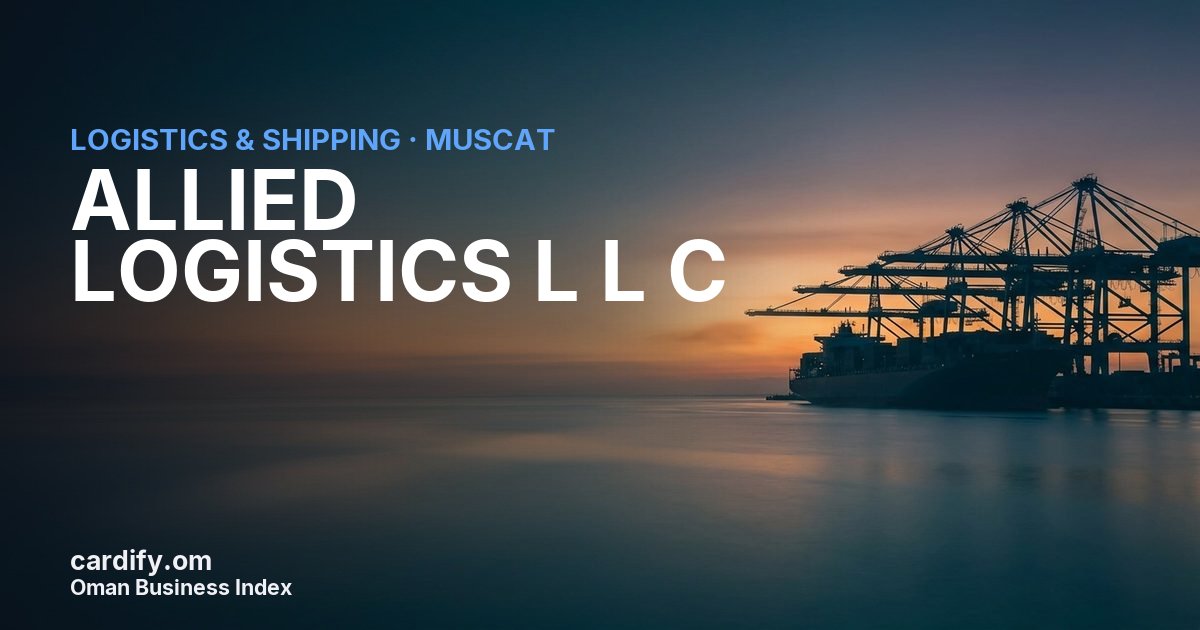 ALLIED LOGISTICS L L C, Logistics & Shipping in Muscat, Oman