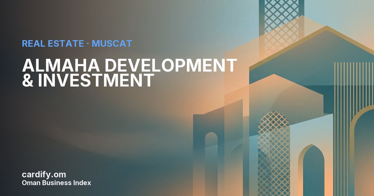 ALMAHA DEVELOPMENT & INVESTMENT LLC, Real Estate in Muscat, Oman