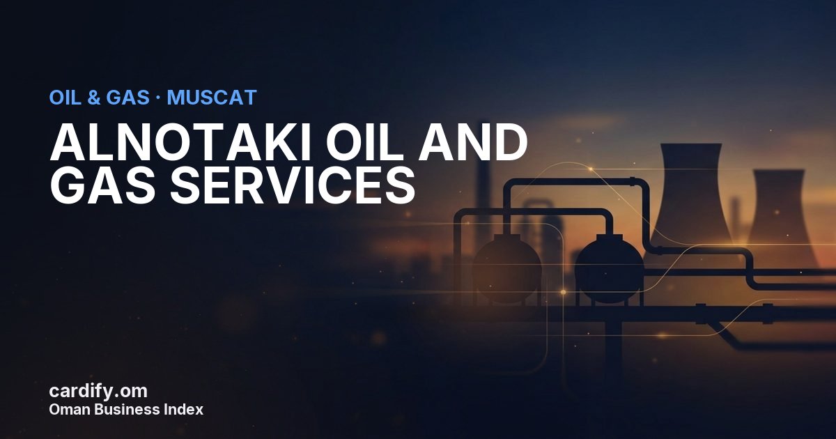 ALNOTAKI OIL AND GAS SERVICES, Oil & Gas in Muscat, Oman