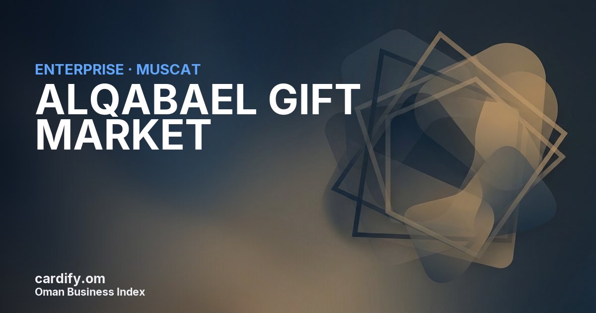 ALQABAEL GIFT MARKET L.L.C, Other in Muscat, Oman