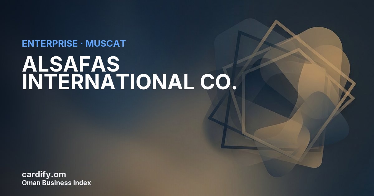 ALSAFAS INTERNATIONAL CO. L.L.C., Other in Muscat, Oman