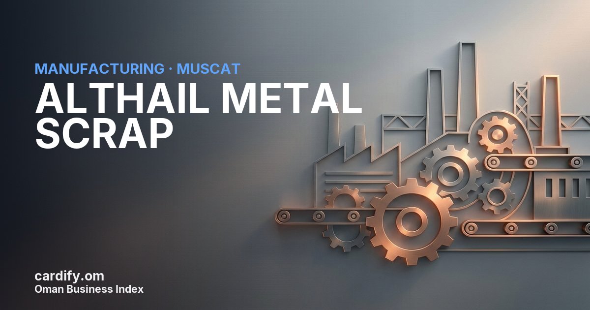 ALTHAIL METAL SCRAP L.L.C, Manufacturing in Muscat, Oman