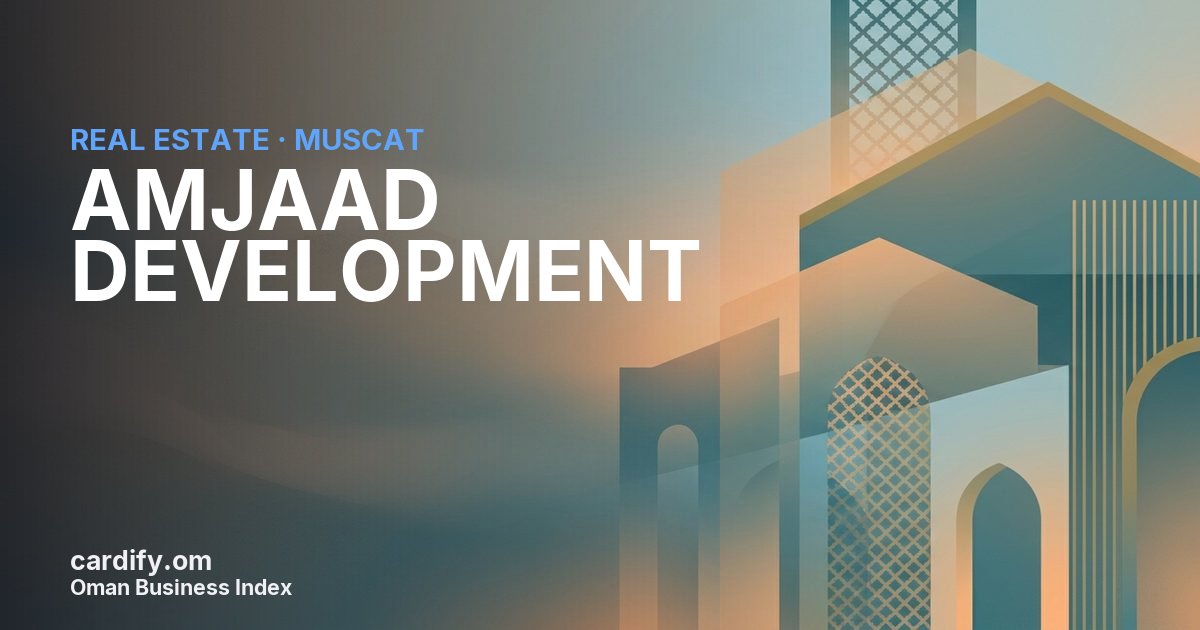 AMJAAD DEVELOPMENT L.L.C., Real Estate in Muscat, Oman