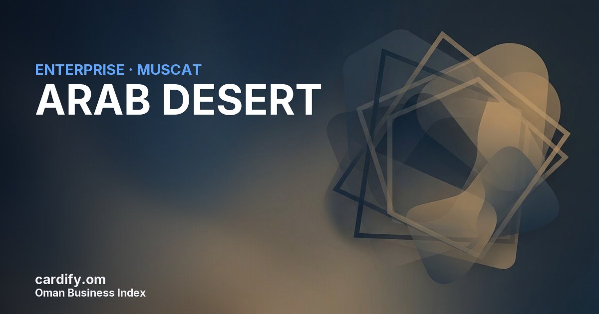 ARAB DESERT L.L.C., Other in Muscat, Oman
