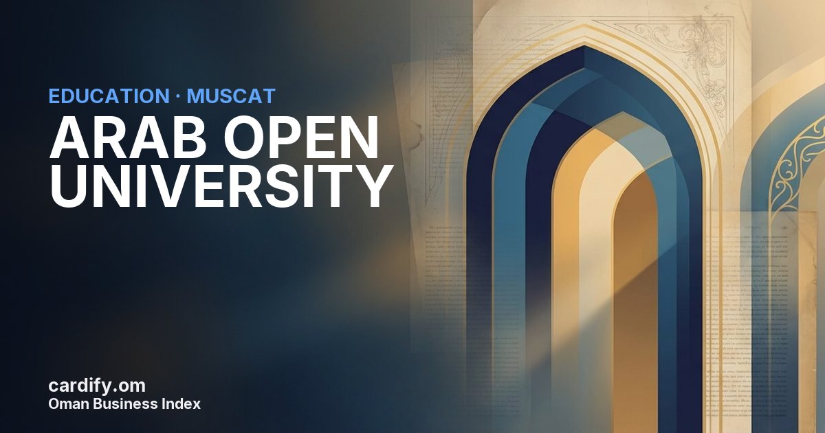 ARAB OPEN UNIVERSITY, Education in Muscat, Oman