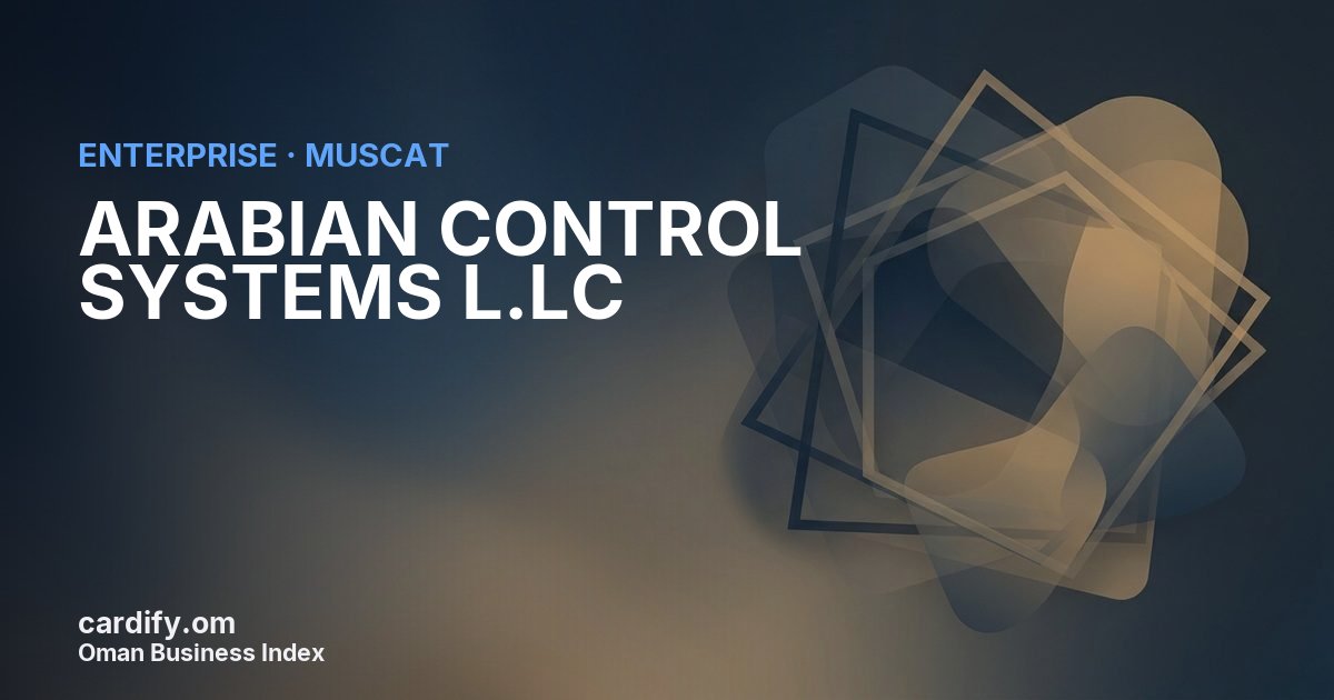 ARABIAN CONTROL SYSTEMS L.LC, Other in Muscat, Oman