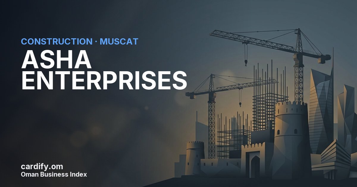 ASHA ENTERPRISES L.L.C., Construction in Muscat, Oman