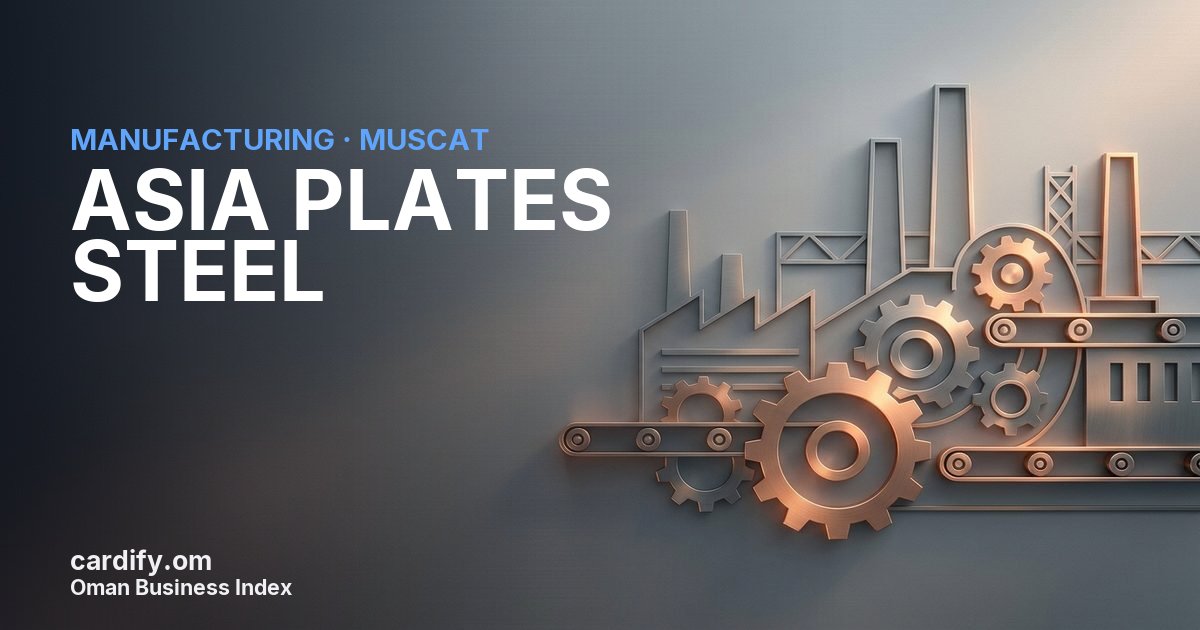 ASIA PLATES STEEL L.L.C, Manufacturing in Muscat, Oman