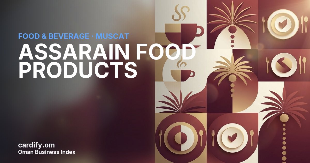 ASSARAIN FOOD PRODUCTS L.L.C., Food & Beverage in Muscat, Oman