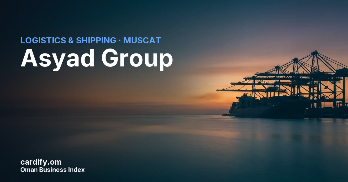 Asyad Group SAOC, Logistics & Shipping in Muscat, Oman