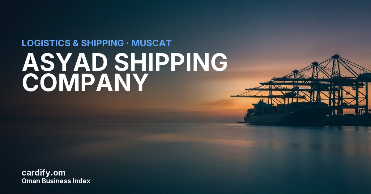 ASYAD SHIPPING COMPANY SAOC, Logistics & Shipping in Muscat, Oman