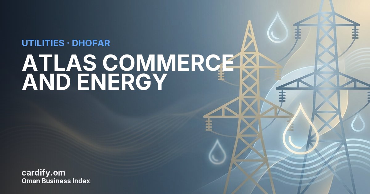 ATLAS COMMERCE AND ENERGY, Utilities in Dhofar, Oman