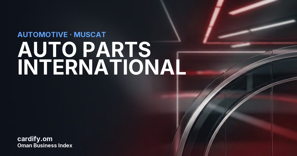 AUTO PARTS INTERNATIONAL L.L.C, Automotive in Muscat, Oman
