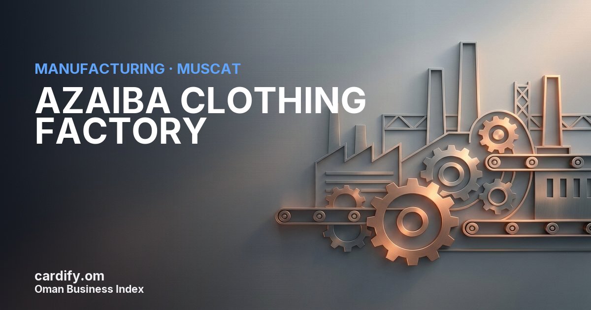 AZAIBA CLOTHING FACTORY LLC, Manufacturing in Muscat, Oman