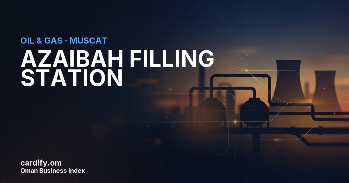 AZAIBAH FILLING STATION L.L.C., Oil & Gas in Muscat, Oman