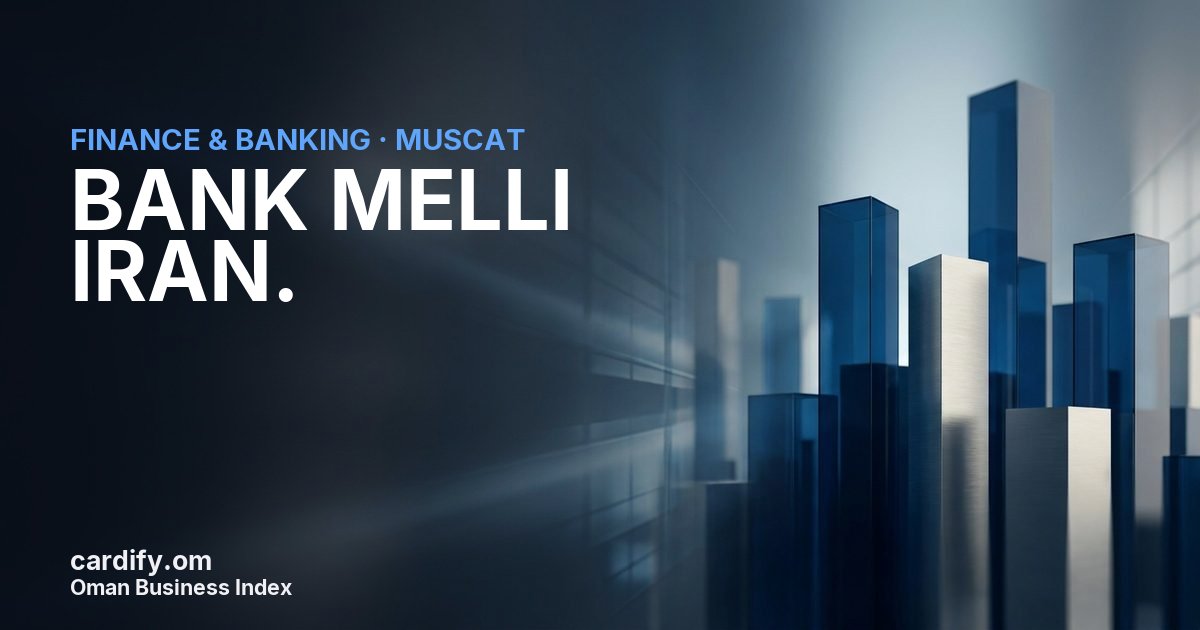 BANK MELLI IRAN., Finance & Banking in Muscat, Oman