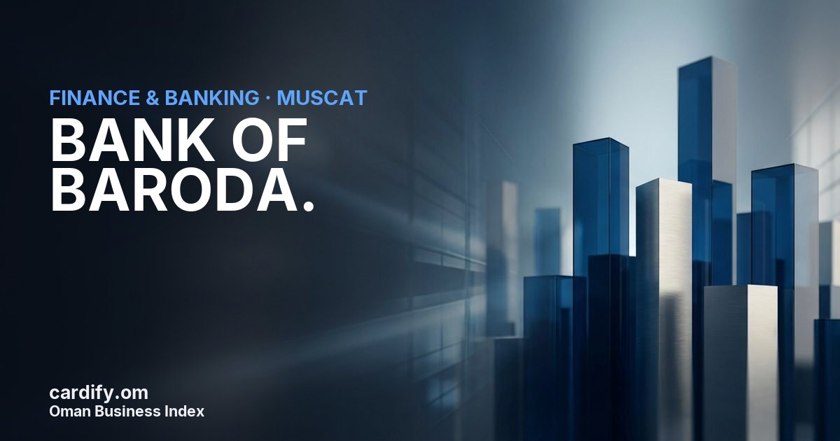 BANK OF BARODA., Finance & Banking in Muscat, Oman