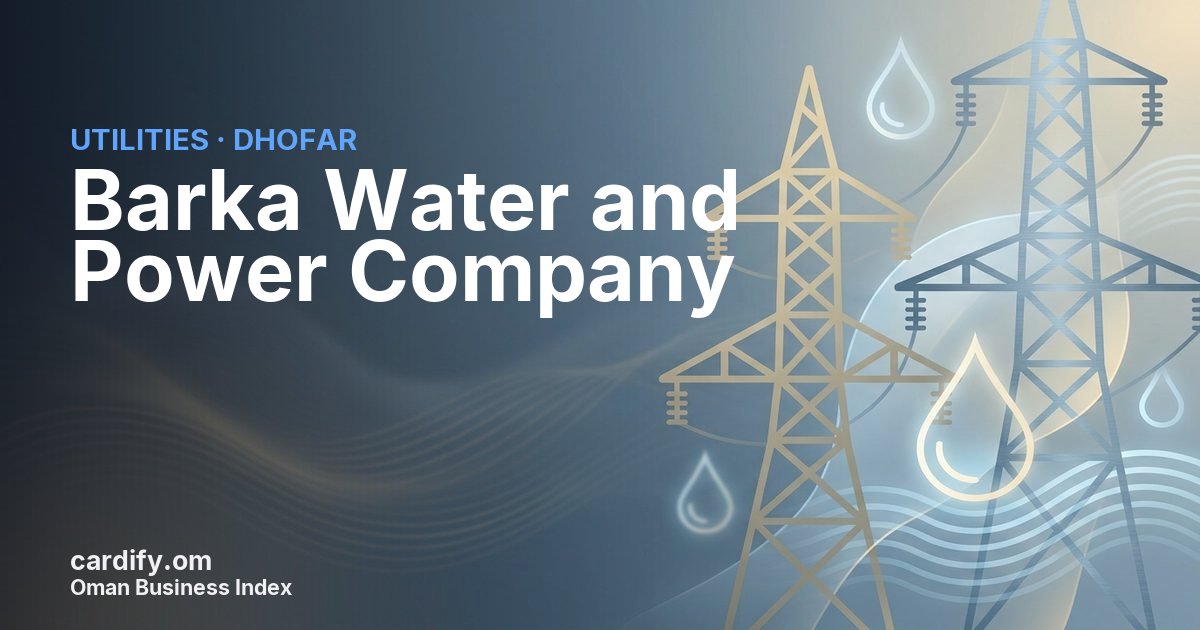 Barka Water and Power Company SAOG, Utilities in Dhofar, Oman