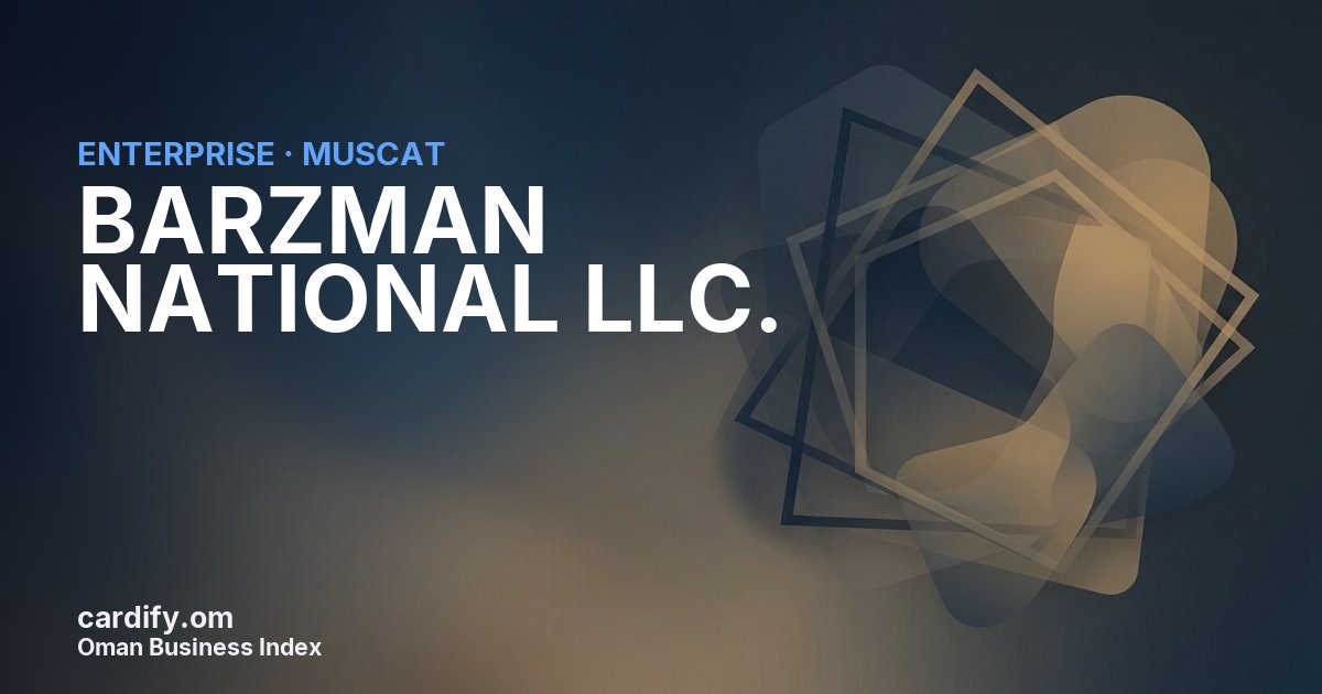 BARZMAN NATIONAL LLC., Other in Muscat, Oman