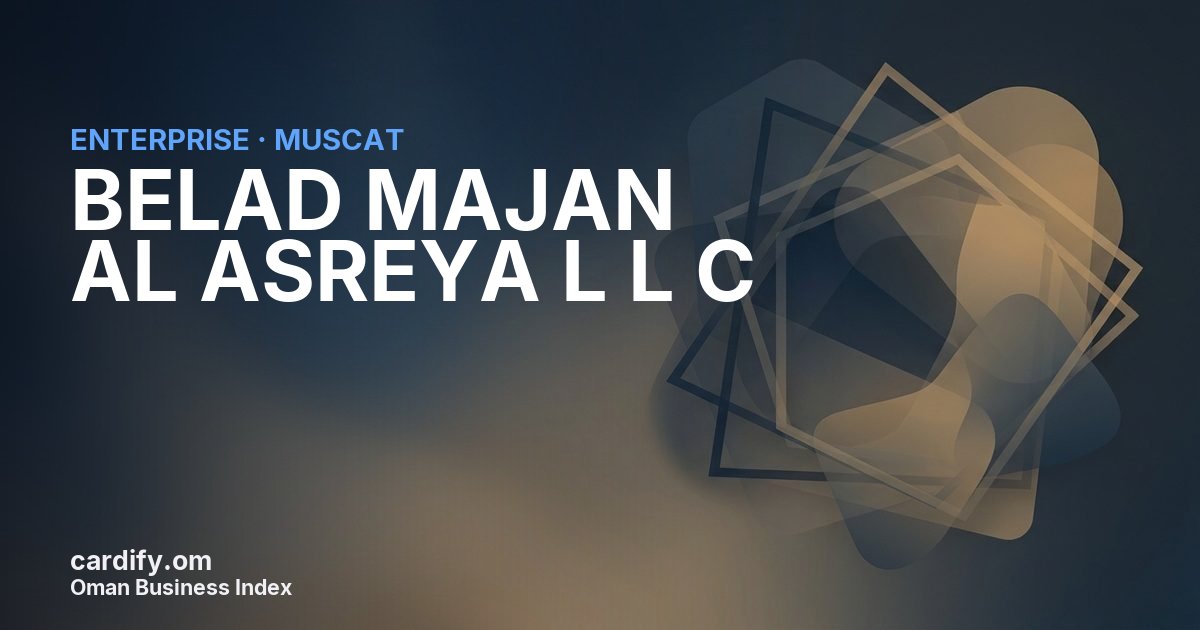 BELAD MAJAN AL ASREYA L L C, Other in Muscat, Oman