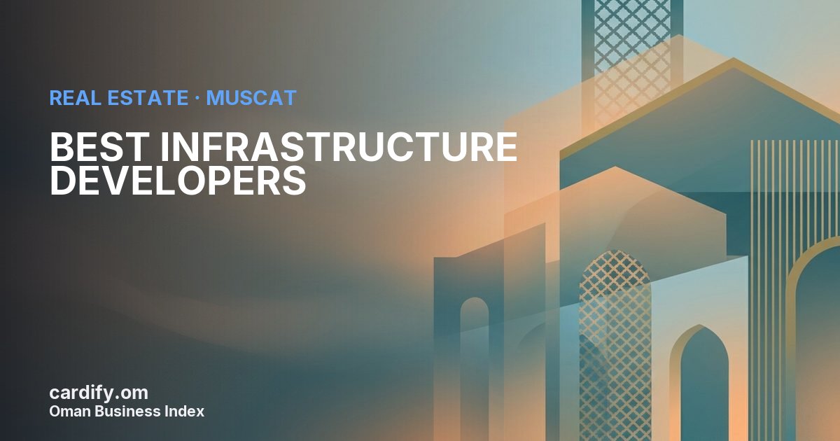 BEST INFRASTRUCTURE DEVELOPERS L.L.C., Real Estate in Muscat, Oman
