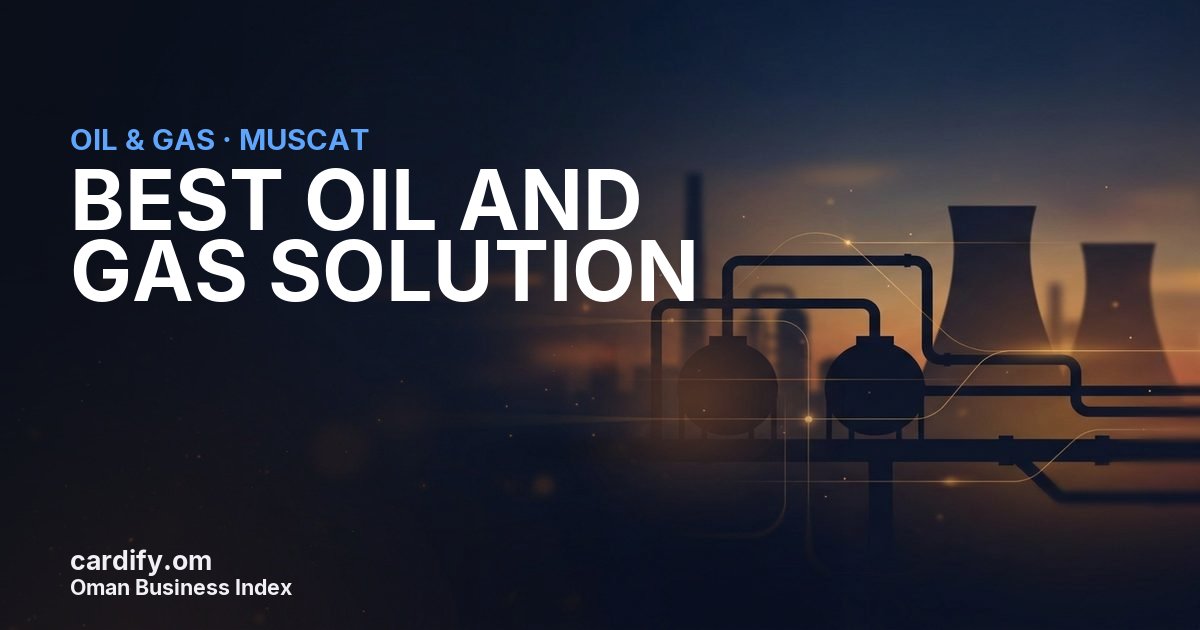 BEST OIL AND GAS SOLUTION L.L.C., Oil & Gas in Muscat, Oman
