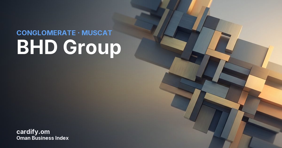 BHD Group, Conglomerate in Muscat, Oman