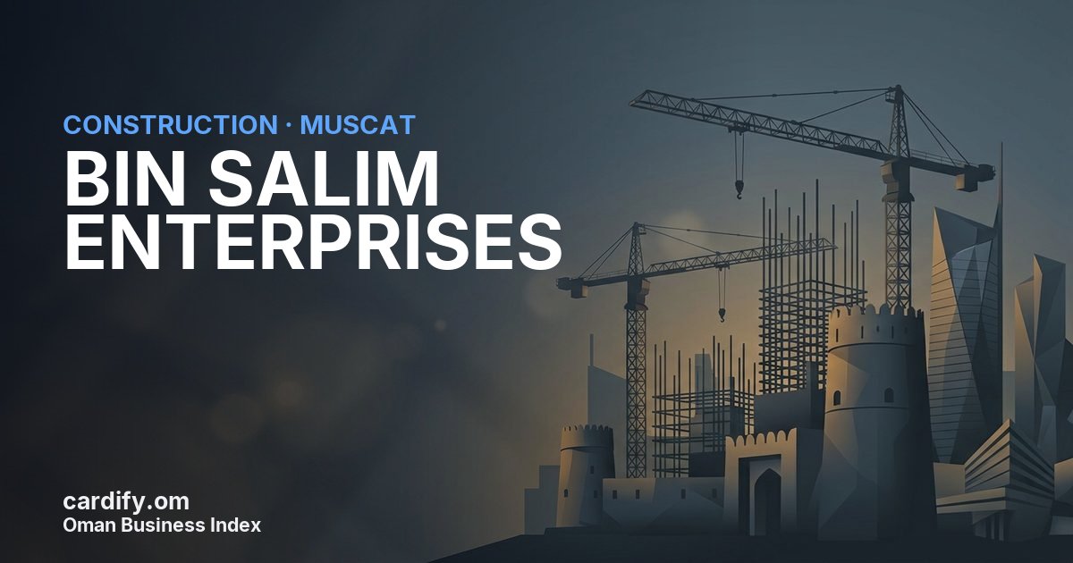 BIN SALIM ENTERPRISES LLC, Construction in Muscat, Oman