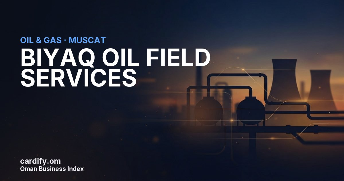 BIYAQ OIL FIELD SERVICES L.L.C., Oil & Gas in Muscat, Oman