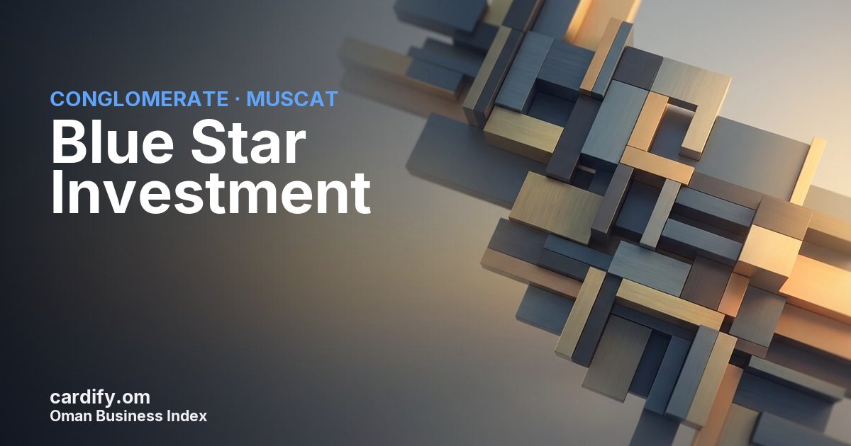 Blue Star Investment, Conglomerate in Muscat, Oman