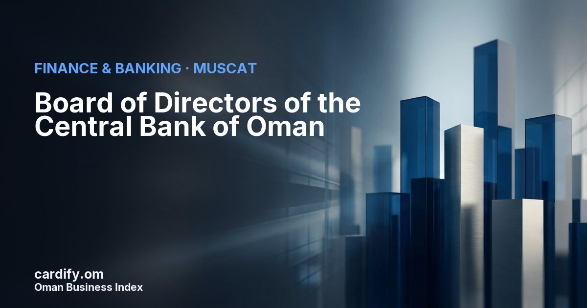 Board of Directors of the Central Bank of Oman, Finance & Banking in Muscat, Oman