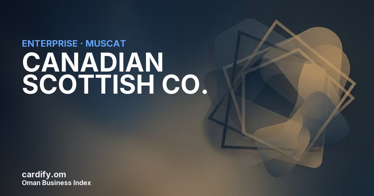 CANADIAN SCOTTISH CO. L.L.C, Other in Muscat, Oman
