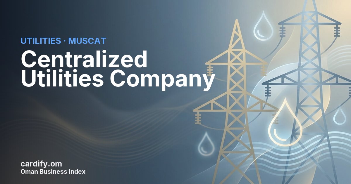 Centralized Utilities Company, Utilities in Muscat, Oman