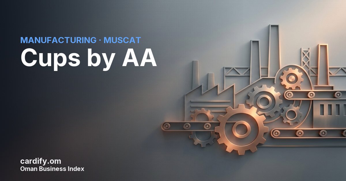 Cups by AA, Manufacturing in Muscat, Oman