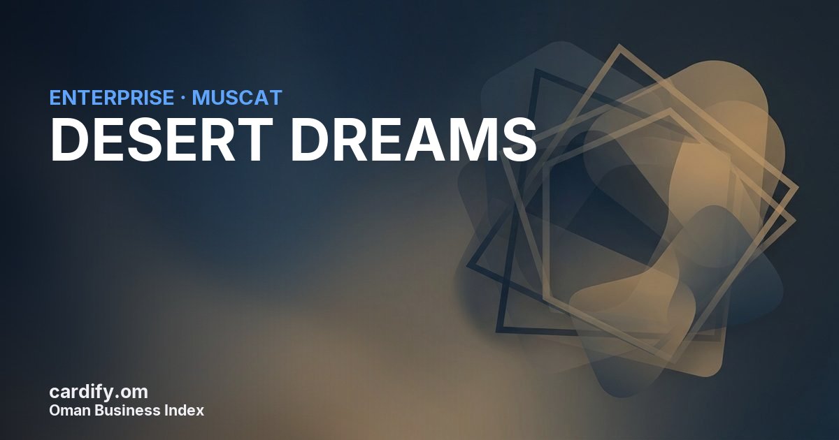 DESERT DREAMS L.L.C., Other in Muscat, Oman