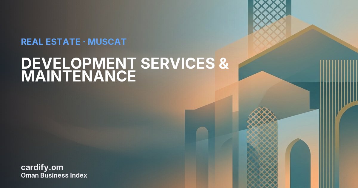 DEVELOPMENT SERVICES & MAINTENANCE LLC, Real Estate in Muscat, Oman