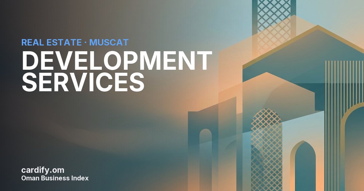 DEVELOPMENT SERVICES, Real Estate in Muscat, Oman