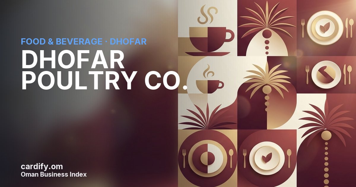 DHOFAR POULTRY CO. (S.A.O.G.), Food & Beverage in Dhofar, Oman