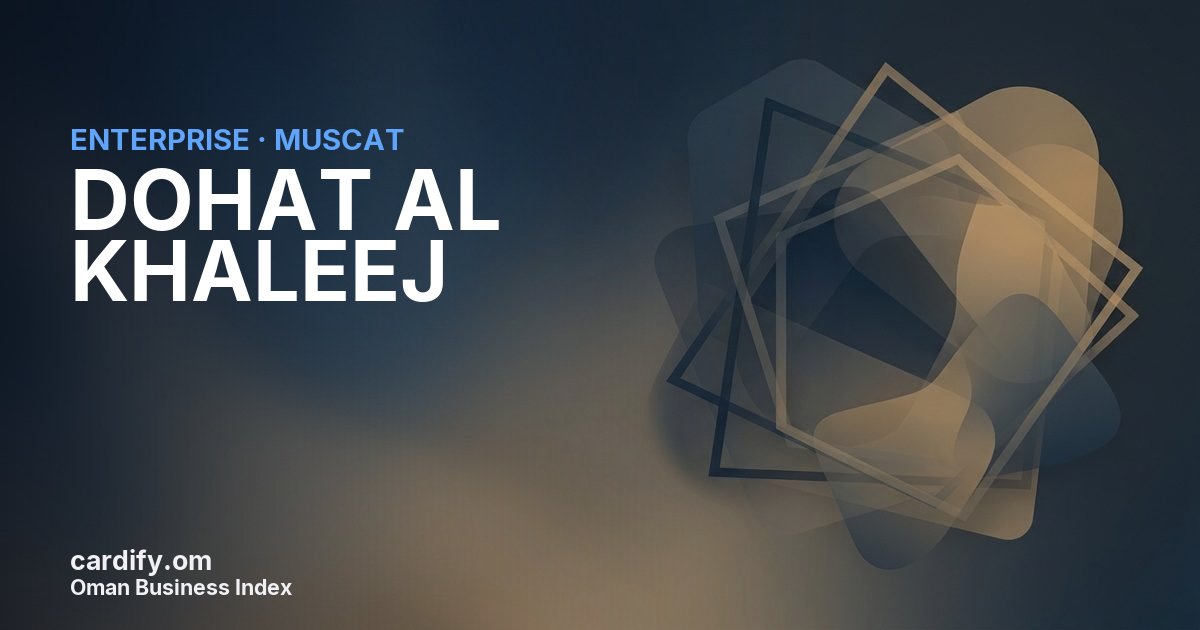 DOHAT AL KHALEEJ L.L.C., Other in Muscat, Oman