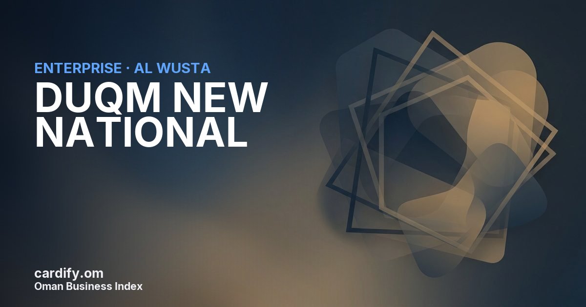 DUQM NEW NATIONAL LLC, Other in Al Wusta, Oman