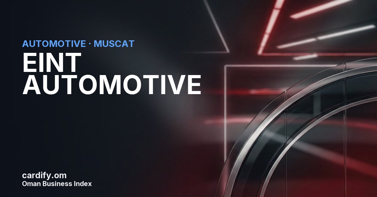 EINT AUTOMOTIVE L.L.C, Automotive in Muscat, Oman