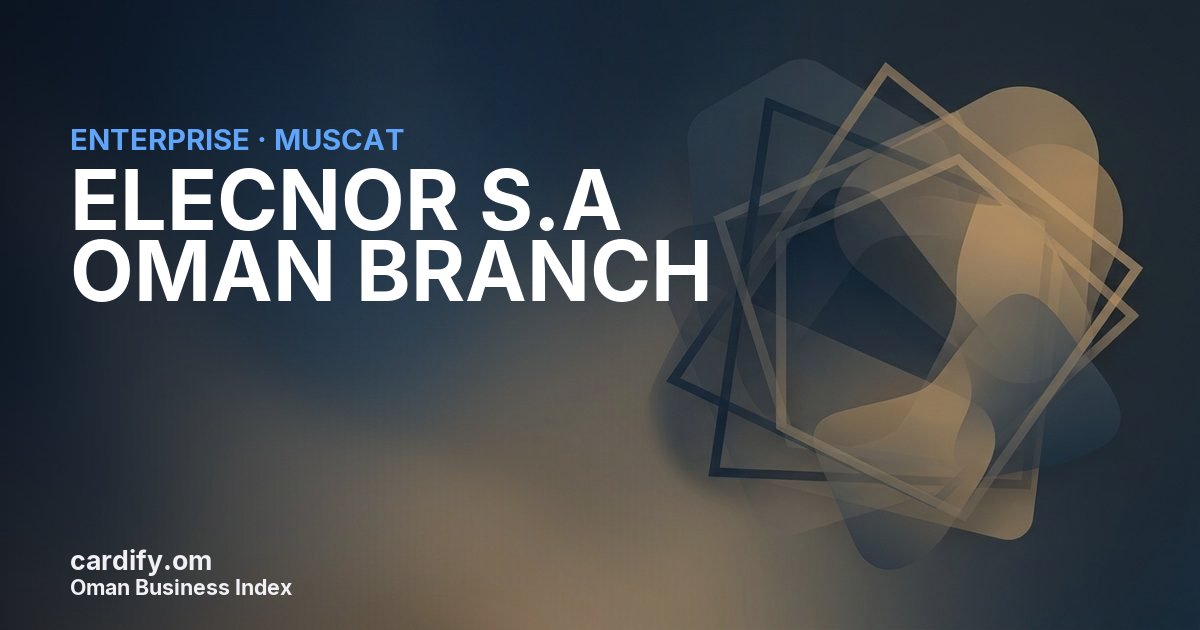 ELECNOR S.A OMAN BRANCH, Other in Muscat, Oman