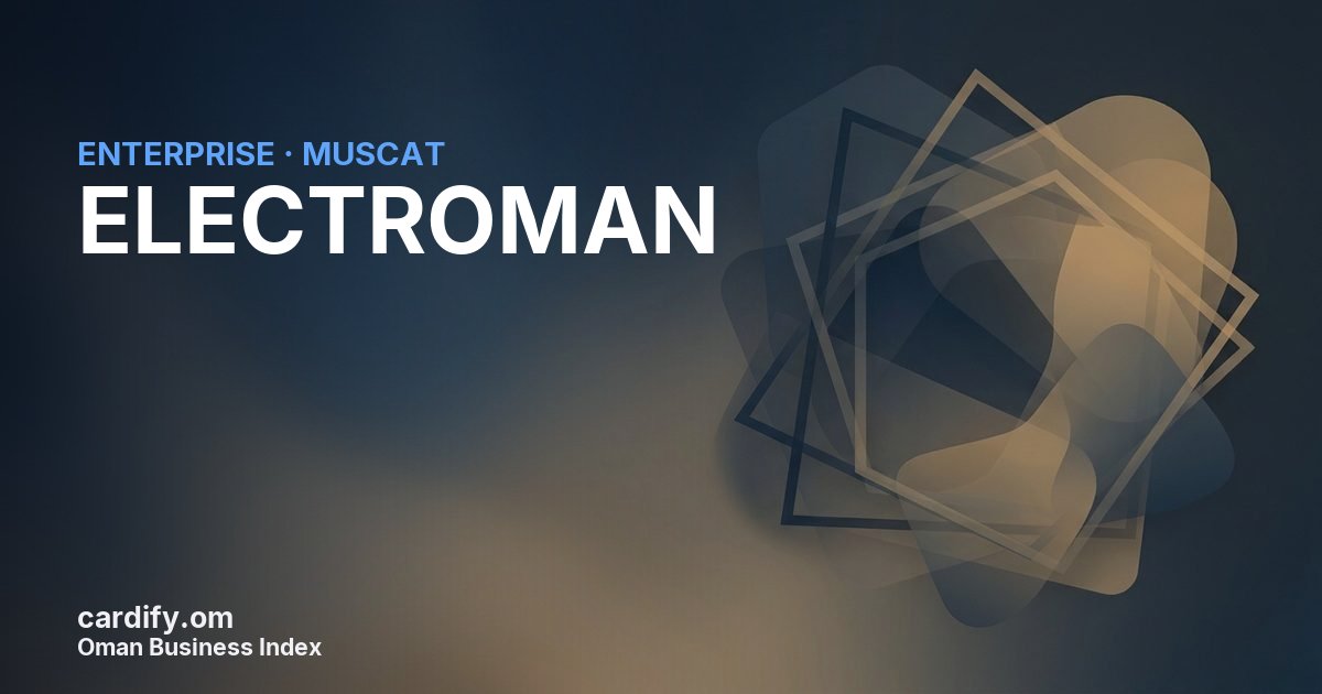 ELECTROMAN LLC, Other in Muscat, Oman