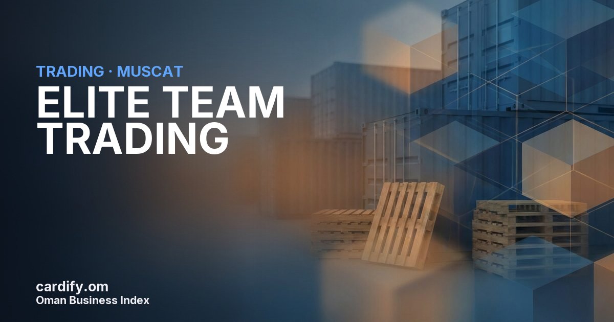 ELITE TEAM TRADING SPC, Trading in Muscat, Oman