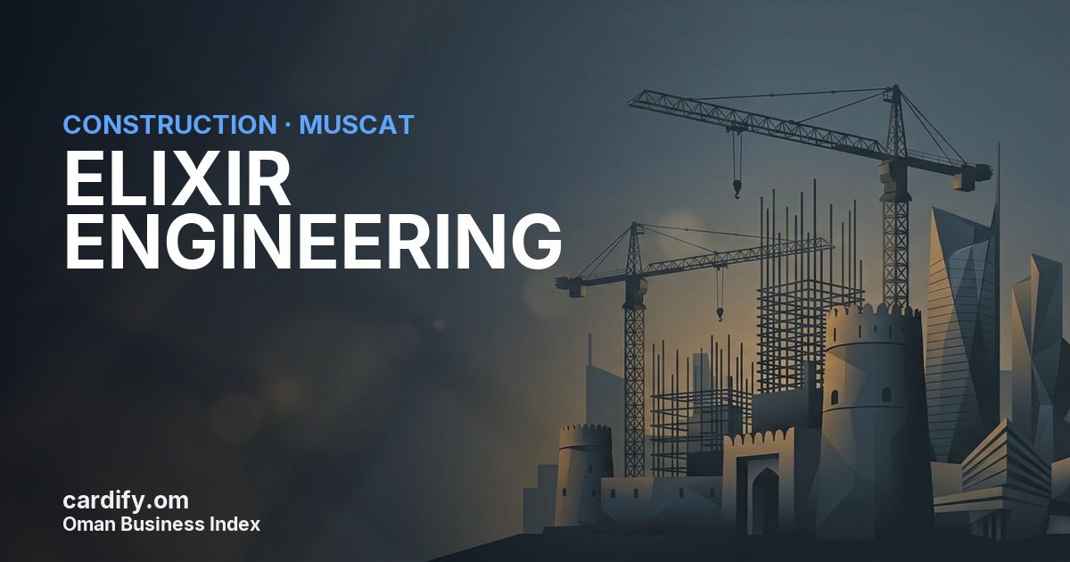 ELIXIR ENGINEERING, Construction in Muscat, Oman