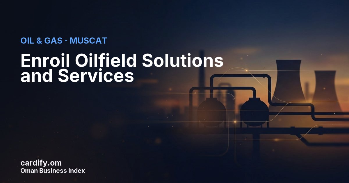 Enroil Oilfield Solutions and Services, Oil & Gas in Muscat, Oman