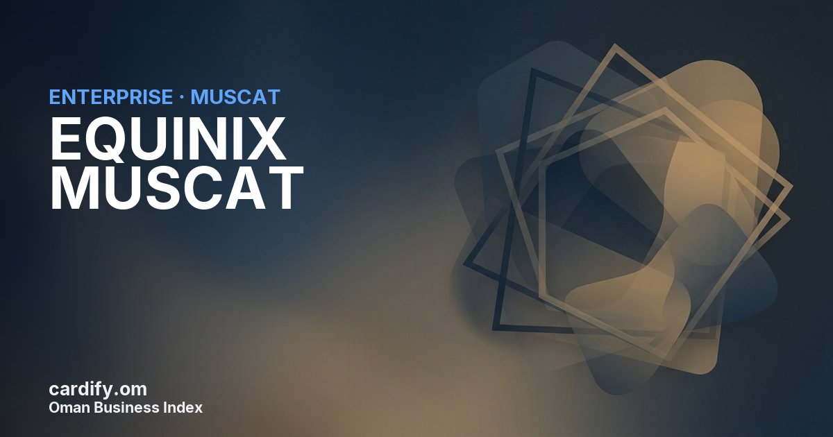 EQUINIX MUSCAT LLC, Other in Muscat, Oman