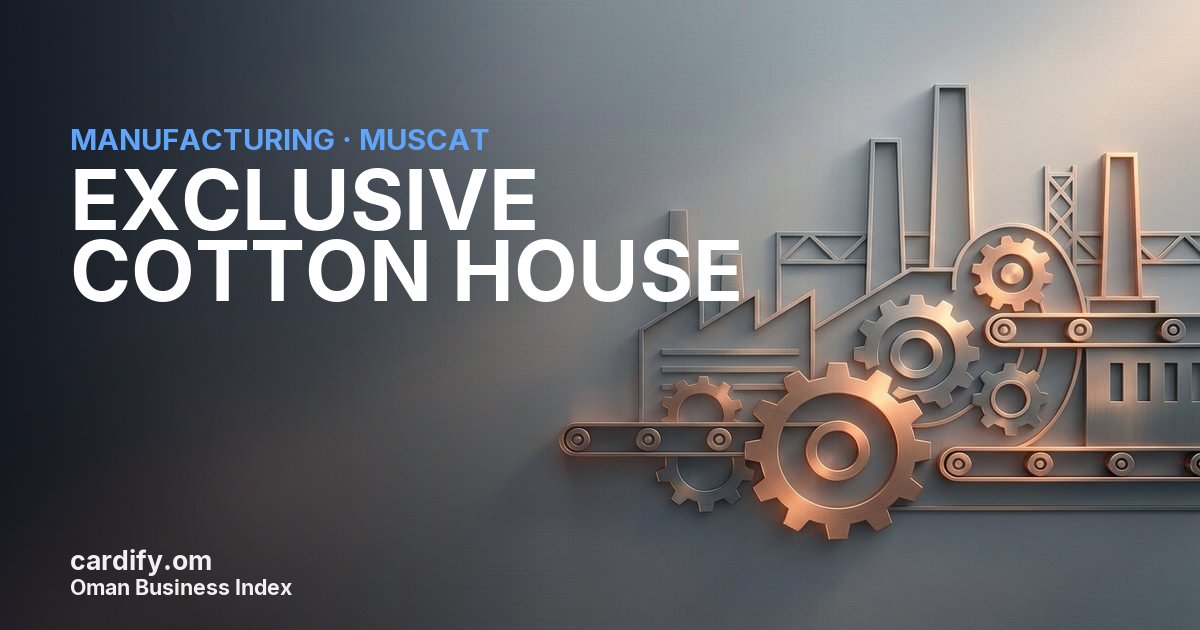 EXCLUSIVE COTTON HOUSE L.L.C, Manufacturing in Muscat, Oman